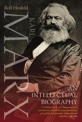 Karl Marx: Una biografía intelectual - Karl Marx: An Intellectual Biography