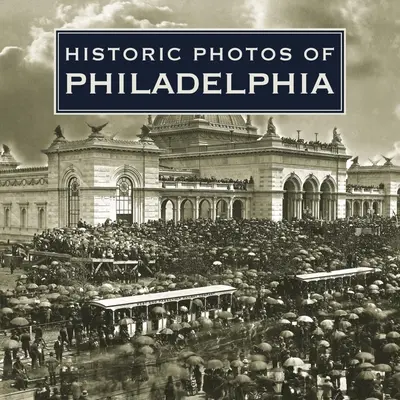 Fotos históricas de Filadelfia - Historic Photos of Philadelphia