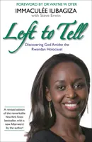 Left to Tell: la historia de una mujer que sobrevivió al genocidio ruandés - Left to Tell - One Woman's Story of Surviving the Rwandan Genocide