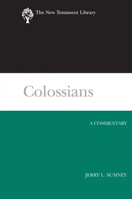 Colosenses: A Commentary - Colossians: A Commentary