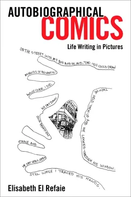 Cómics autobiográficos: La vida escrita en imágenes - Autobiographical Comics: Life Writing in Pictures
