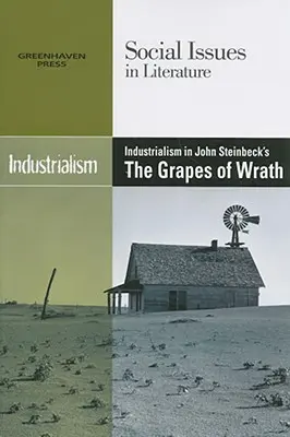 El industrialismo en Las uvas de la ira, de John Steinbeck - Industrialism in John Steinbeck's the Grapes of Wrath
