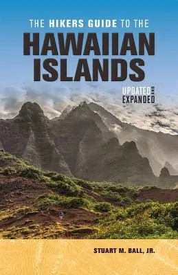 Guía del excursionista de las islas hawaianas: Updated and Expanded - The Hikers Guide to the Hawaiian Islands: Updated and Expanded