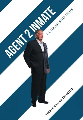 Agente 2 Preso: The Federal Bully System - Agent 2 Inmate: The Federal Bully System