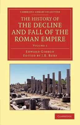 Historia de la decadencia y caída del Imperio Romano: Editada en siete volúmenes con introducción, notas, apéndices e índice - The History of the Decline and Fall of the Roman Empire: Edited in Seven Volumes with Introduction, Notes, Appendices, and Index