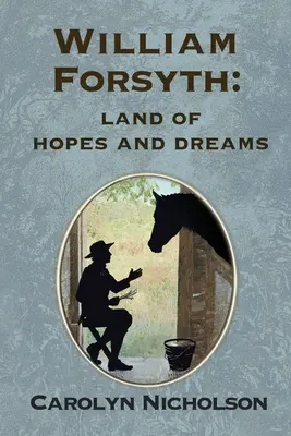 William Forsyth: Tierra de sueños y esperanzas - William Forsyth: Land of hopes and dreams