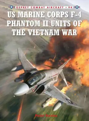 US Marine Corps F-4 Phantom II Unidades de la Guerra de Vietnam - US Marine Corps F-4 Phantom II Units of the Vietnam War