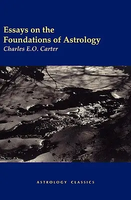 Ensayos sobre los fundamentos de la astrología - Essays on the Foundations of Astrology