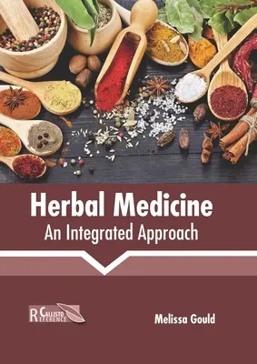 Medicina herbal: Un enfoque integrado - Herbal Medicine: An Integrated Approach