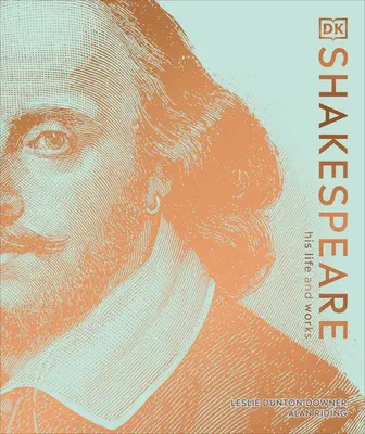 Shakespeare: Vida y obra de Shakespeare - Shakespeare: His Life and Works