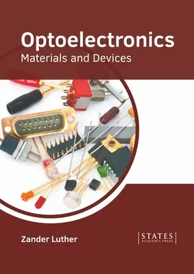 Optoelectrónica: Materiales y dispositivos - Optoelectronics: Materials and Devices