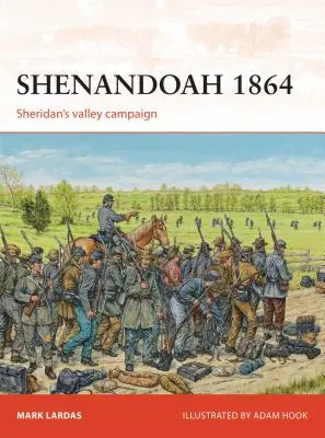 Shenandoah 1864: Campaña del Valle de Sheridan - Shenandoah 1864: Sheridan's Valley Campaign