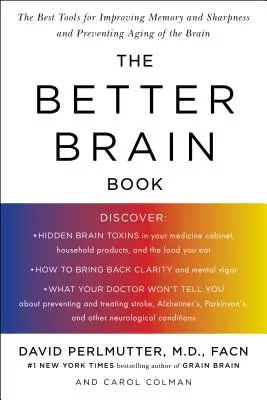 El libro de un cerebro mejor: Las mejores herramientas para mejorar la memoria y la agudeza y prevenir el envejecimiento del cerebro - The Better Brain Book: The Best Tools for Improving Memory and Sharpness and Preventing Aging of the Brain