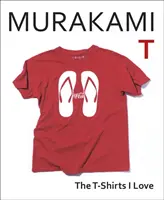 Murakami T - Las camisetas que me gustan - Murakami T - The T-Shirts I Love