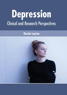 Depresión: Perspectivas clínicas y de investigación - Depression: Clinical and Research Perspectives