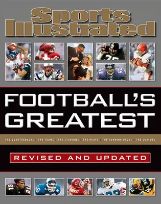 Sports Illustrated Football's Greatest Revisado y Actualizado: Los expertos de Sports Illustrated clasifican a los 10 mejores de todo - Sports Illustrated Football's Greatest Revised and Updated: Sports Illustrated's Experts Rank the Top 10 of Everything