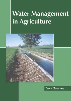 Gestión del agua en la agricultura - Water Management in Agriculture