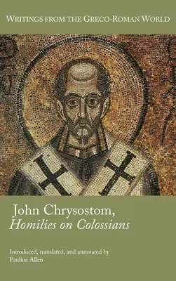 Juan Crisóstomo, Homilías sobre Colosenses - John Chrysostom, Homilies on Colossians