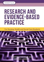 Investigación y Práctica Basada en la Evidencia - Para estudiantes de Enfermería, Salud y Asistencia Social - Research and Evidence-Based Practice - For Nursing, Health and Social Care Students