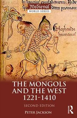 Los mongoles y Occidente: 1221-1410 - The Mongols and the West: 1221-1410