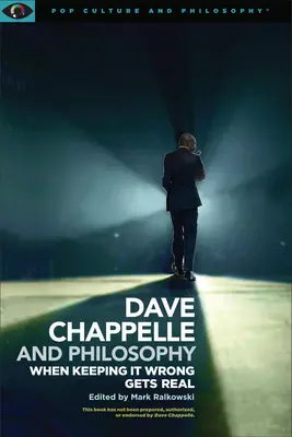 Dave Chappelle y la filosofía: Cuando equivocarse se vuelve real - Dave Chappelle and Philosophy: When Keeping It Wrong Gets Real