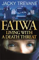 Fatwa - Vivir con una amenaza de muerte - Fatwa - Living with a death threat