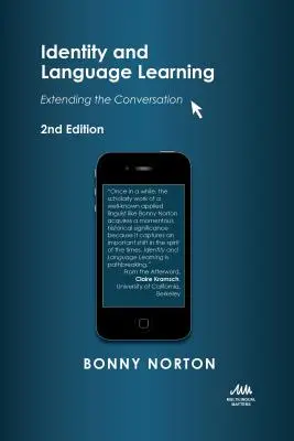 Identidad y aprendizaje de idiomas: Ampliando la conversación - Identity and Language Learning: Extending the Conversation