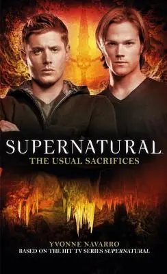 Sobrenatural Los Sacrificios de Siempre - Supernatural: The Usual Sacrifices