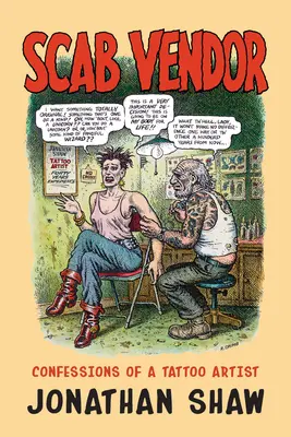 Scab Vendor: Confesiones de un tatuador - Scab Vendor: Confessions of a Tattoo Artist