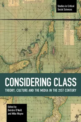 Considerar la clase: Teoría, cultura y medios de comunicación en el siglo XXI - Considering Class: Theory, Culture and the Media in the 21st Century