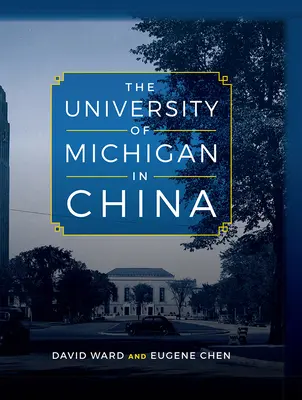 La Universidad de Michigan en China - The University of Michigan in China