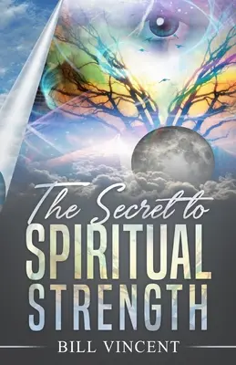 El Secreto de la Fuerza Espiritual - The Secret to Spiritual Strength