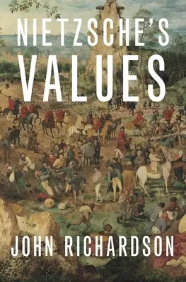 Los valores de Nietzsche - Nietzsche's Values