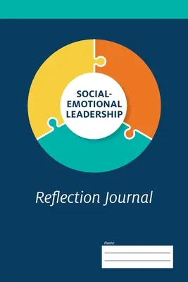 Diario de reflexión sobre liderazgo socioemocional - Social-Emotional Leadership Reflection Journal