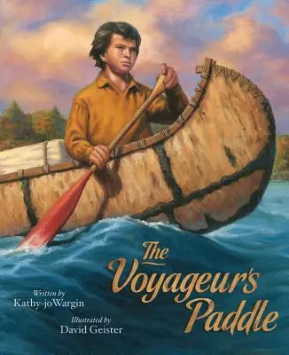 El remo del viajero - The Voyageur's Paddle