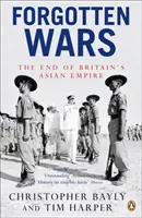 Guerras olvidadas: el fin del Imperio Británico en Asia - Forgotten Wars - The End of Britain's Asian Empire