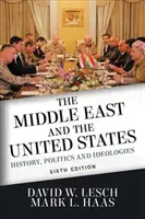 Oriente Medio y Estados Unidos: Historia, política e ideologías - The Middle East and the United States: History, Politics, and Ideologies