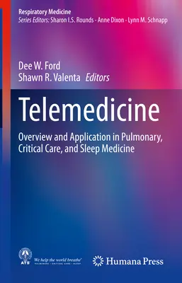 Telemedicina: Visión general y aplicación en medicina pulmonar, de cuidados críticos y del sueño - Telemedicine: Overview and Application in Pulmonary, Critical Care, and Sleep Medicine