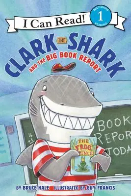 Clark el tiburón y el gran informe del libro - Clark the Shark and the Big Book Report