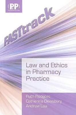 Fasttrack: Derecho y ética en la práctica farmacéutica - Fasttrack: Law and Ethics in Pharmacy Practice