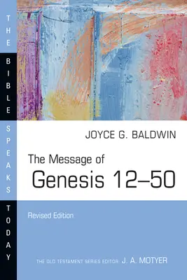 El mensaje del Génesis 12-50 - The Message of Genesis 12-50
