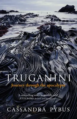 Truganini Viaje al Apocalipsis - Truganini: Journey Through the Apocalypse