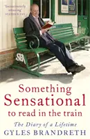 Algo sensacional para leer en el tren - El diario de toda una vida - Something Sensational to Read in the Train - The Diary of a Lifetime