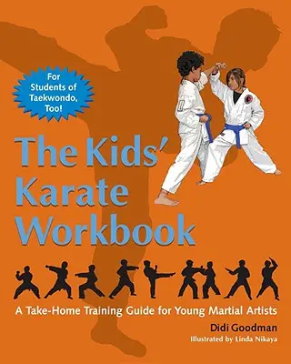 El libro de ejercicios de kárate para niños: Una guía de entrenamiento para llevar a casa para jóvenes artistas marciales - The Kids' Karate Workbook: A Take-Home Training Guide for Young Martial Artists