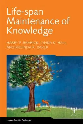 El mantenimiento del conocimiento a lo largo de la vida - Life-Span Maintenance of Knowledge