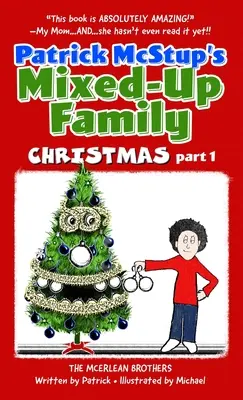 Navidad familiar confusa de Patrick McStup, parte 1 - Patrick McStup's Mixed-Up Family Christmas part 1