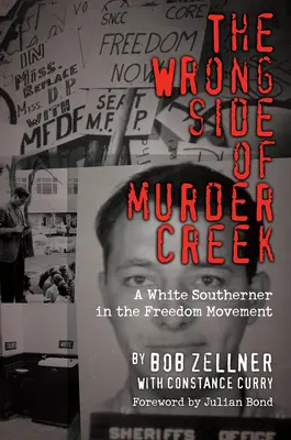 El lado equivocado de Murder Creek: Un sureño blanco en el movimiento por la libertad - The Wrong Side of Murder Creek: A White Southerner in the Freedom Movement