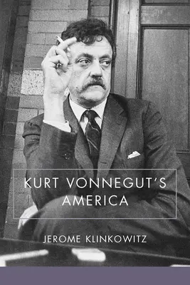 La América de Kurt Vonnegut - Kurt Vonnegut's America