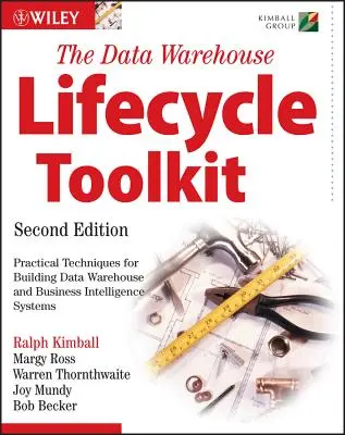 Herramientas para el ciclo de vida de un almacén de datos - The Data Warehouse Lifecycle Toolkit