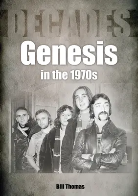 Genesis in the 1970s: Décadas - Genesis in the 1970s: Decades